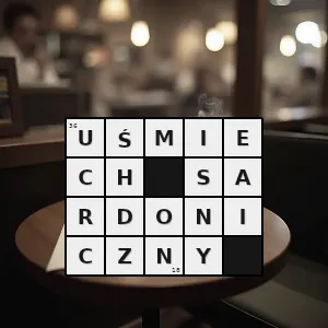 Hasło krzyżówkowe pogardliwy ironiczny uśmiech - uśmiech sardoniczny – rozwiązanie, synonimy, podpowiedzi i definicje krzyżówkowe